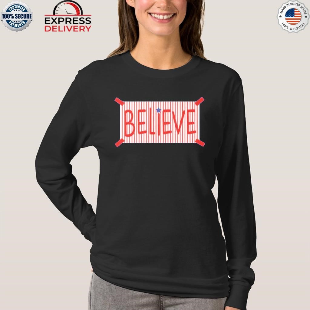 Phillies Believe Shirt - Lelemoon