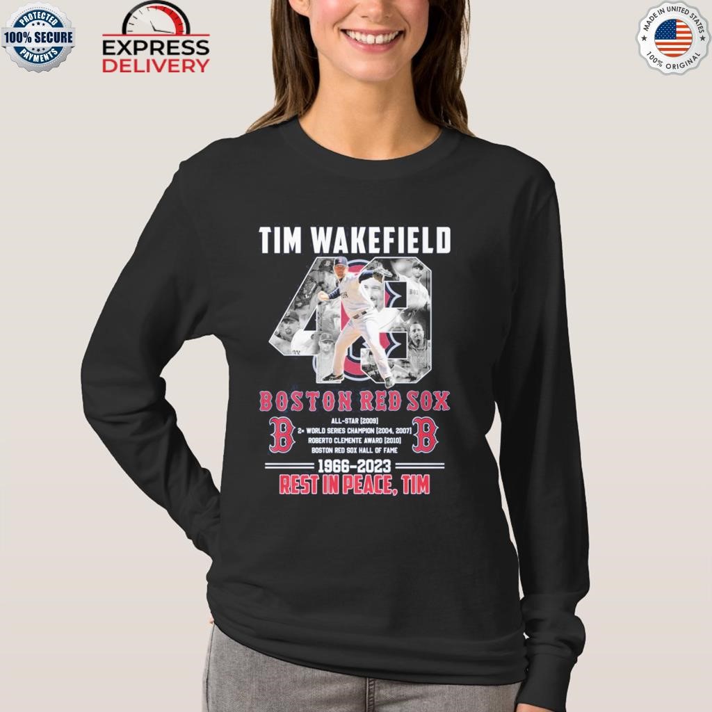 Tim Wakefield 49 Legend Boston Red Sox 1966 - 2023 Rest In Peace, Tim T- shirt,Sweater, Hoodie, And Long Sleeved, Ladies, Tank Top