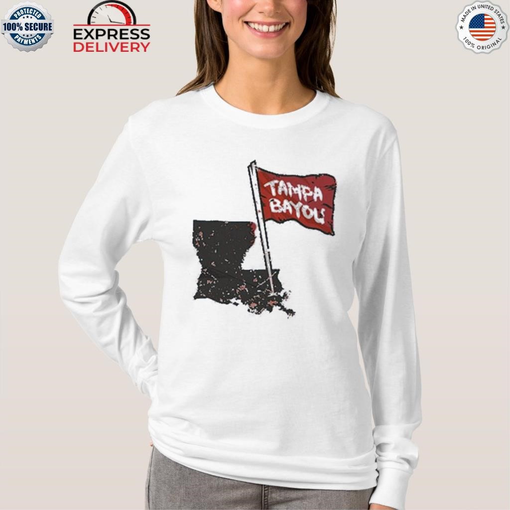 Tampa Bay Buccaneers Tampa Bayou Shirt, hoodie, sweater, long sleeve and  tank top