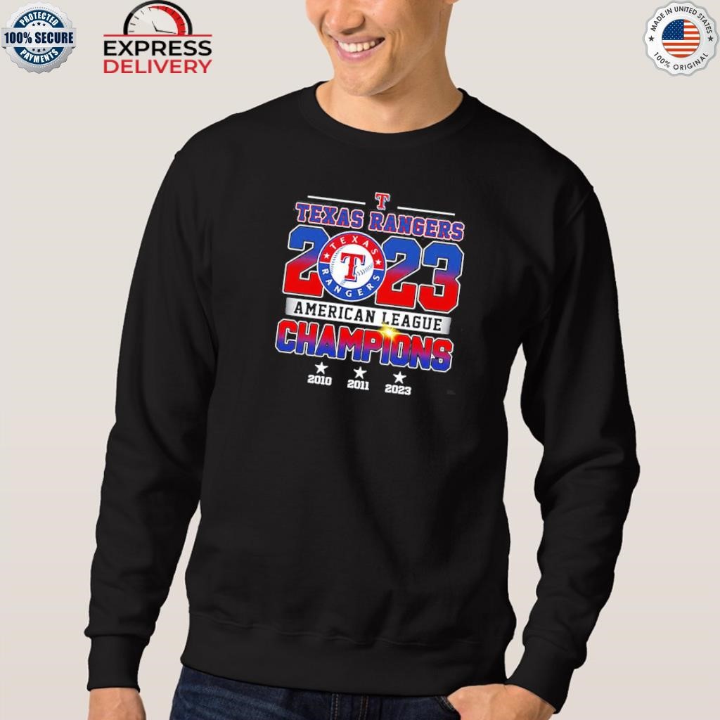 Rangers 2023 American League Champions Texas Rangers 2010 2011 2023 Shirt,  hoodie, sweater and long sleeve