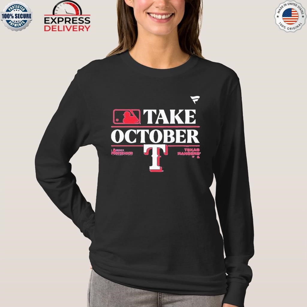 Texas Rangers 2023 Postseason Take October T Shirt