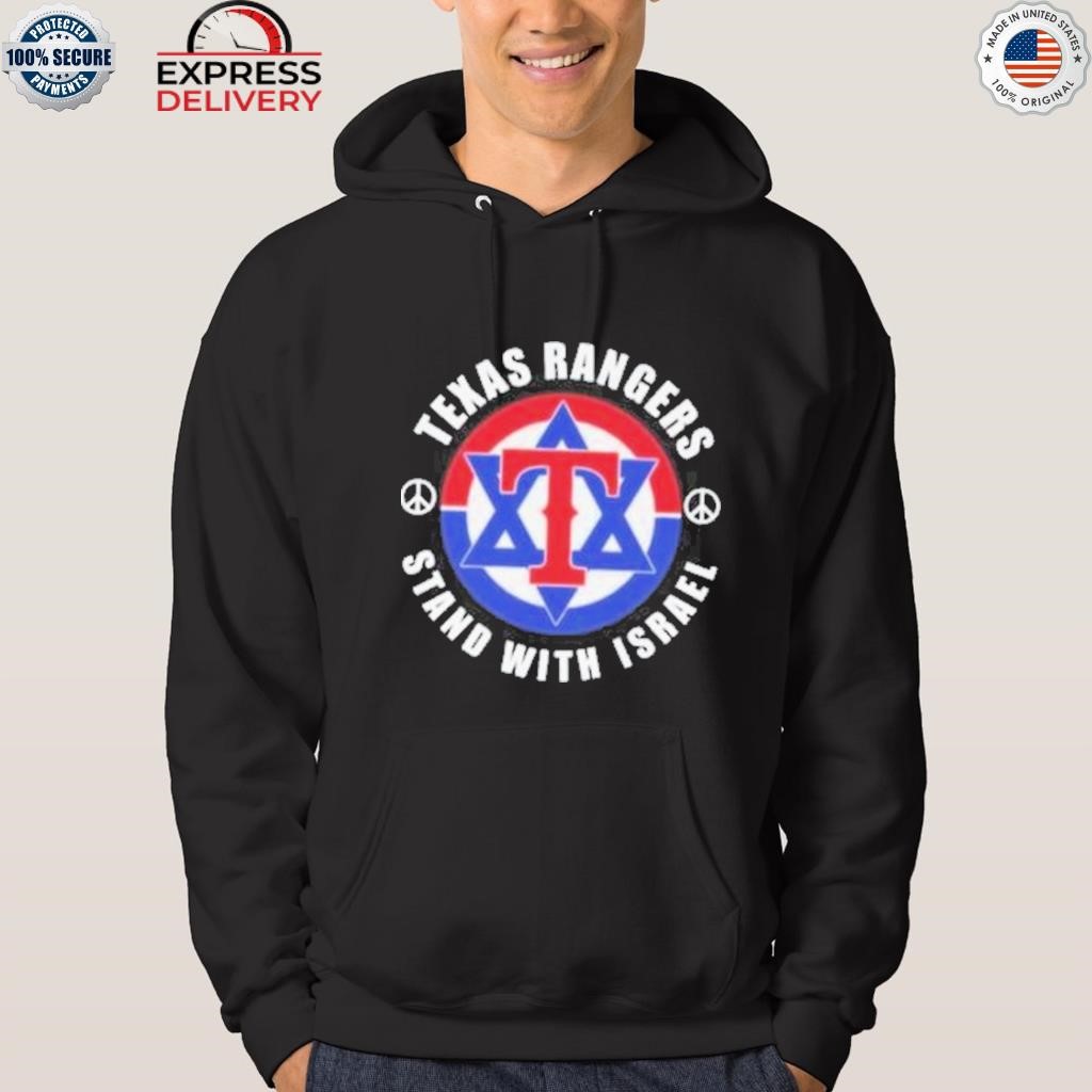 Official texas Rangers Stand With Israel 2023 T-Shirts, hoodie, tank top,  sweater and long sleeve t-shirt