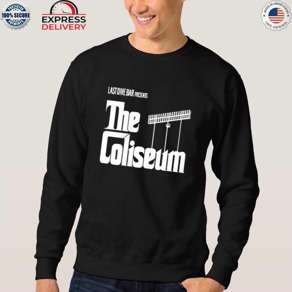 Last Call At The Coliseum Shirt