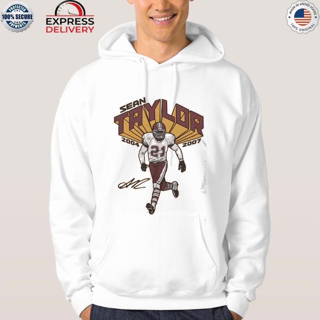 Sean Taylor Washington Dreams shirt, hoodie, sweater, long sleeve and tank  top