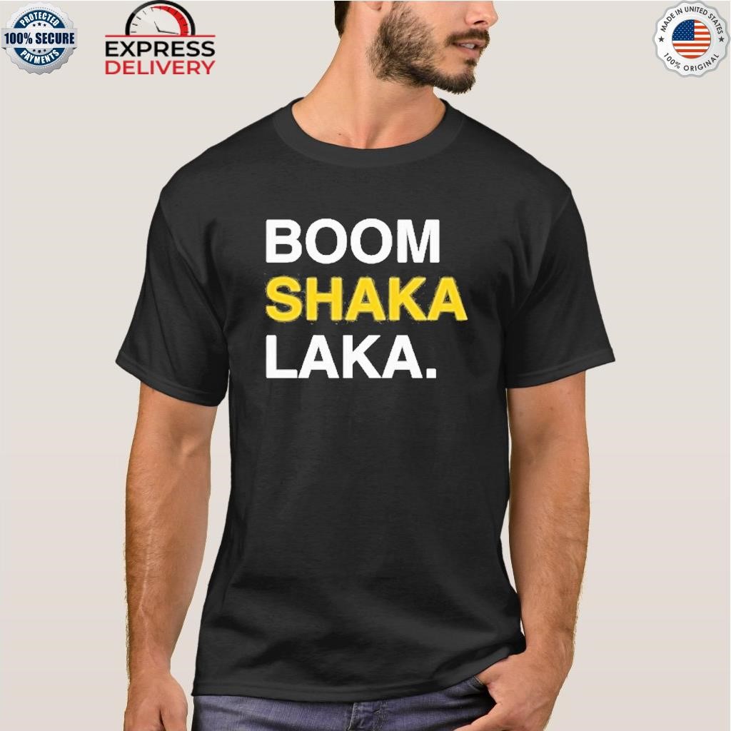Obvious boom shaka laka shirt