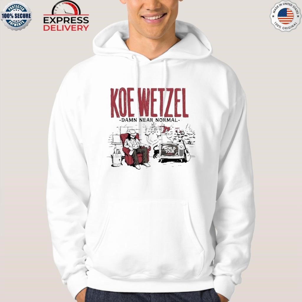 Koe wetzel damn near normal world tour 2024 shirt, hoodie, sweater ...