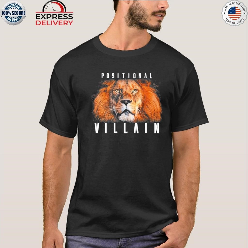 Positional villain shirt