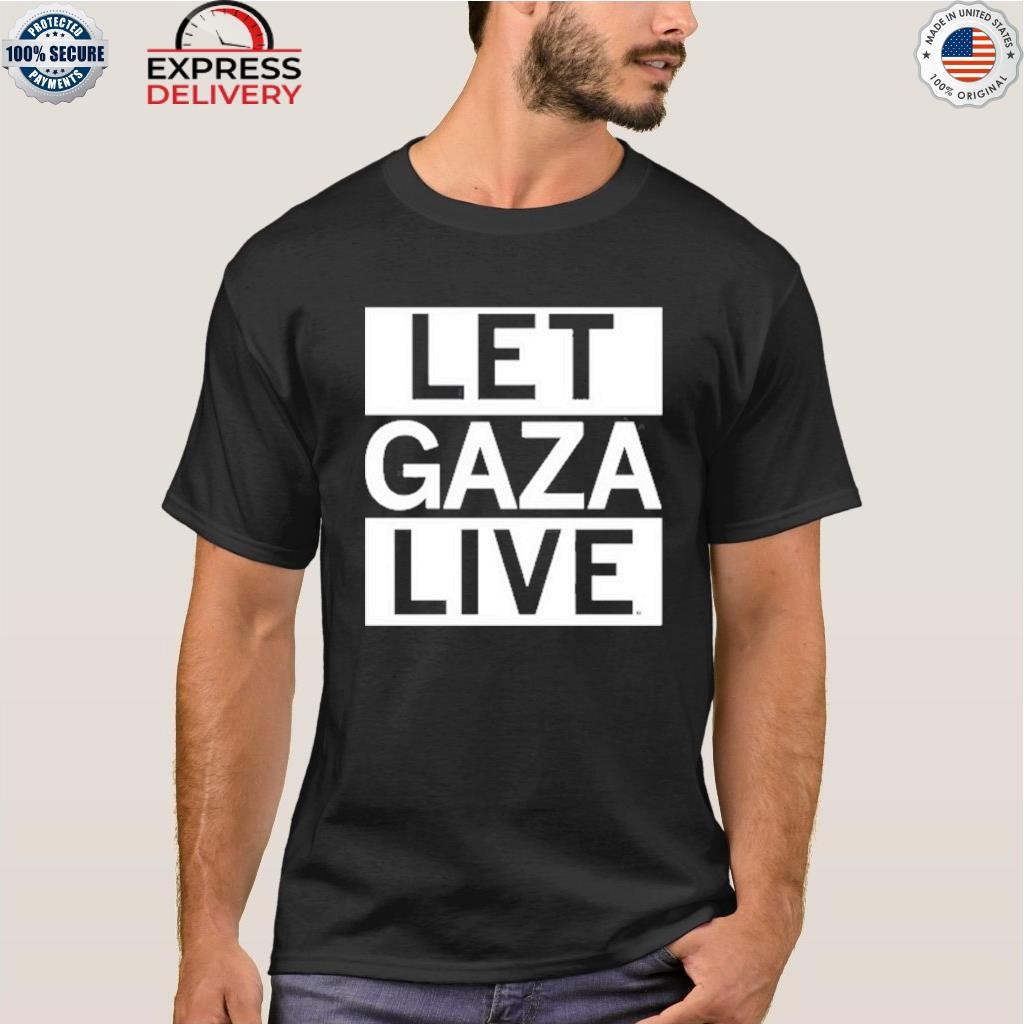 Raygun let gaza live shirt