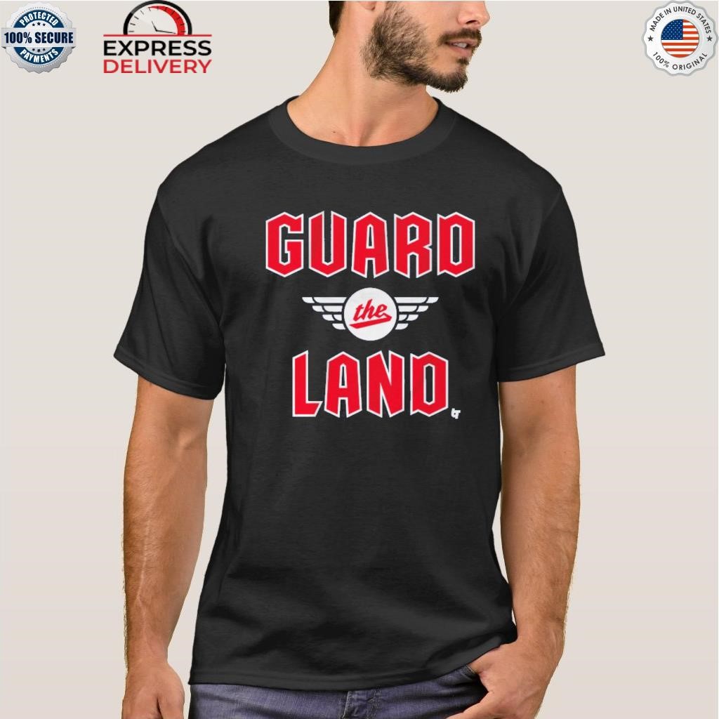Guard the land shirt