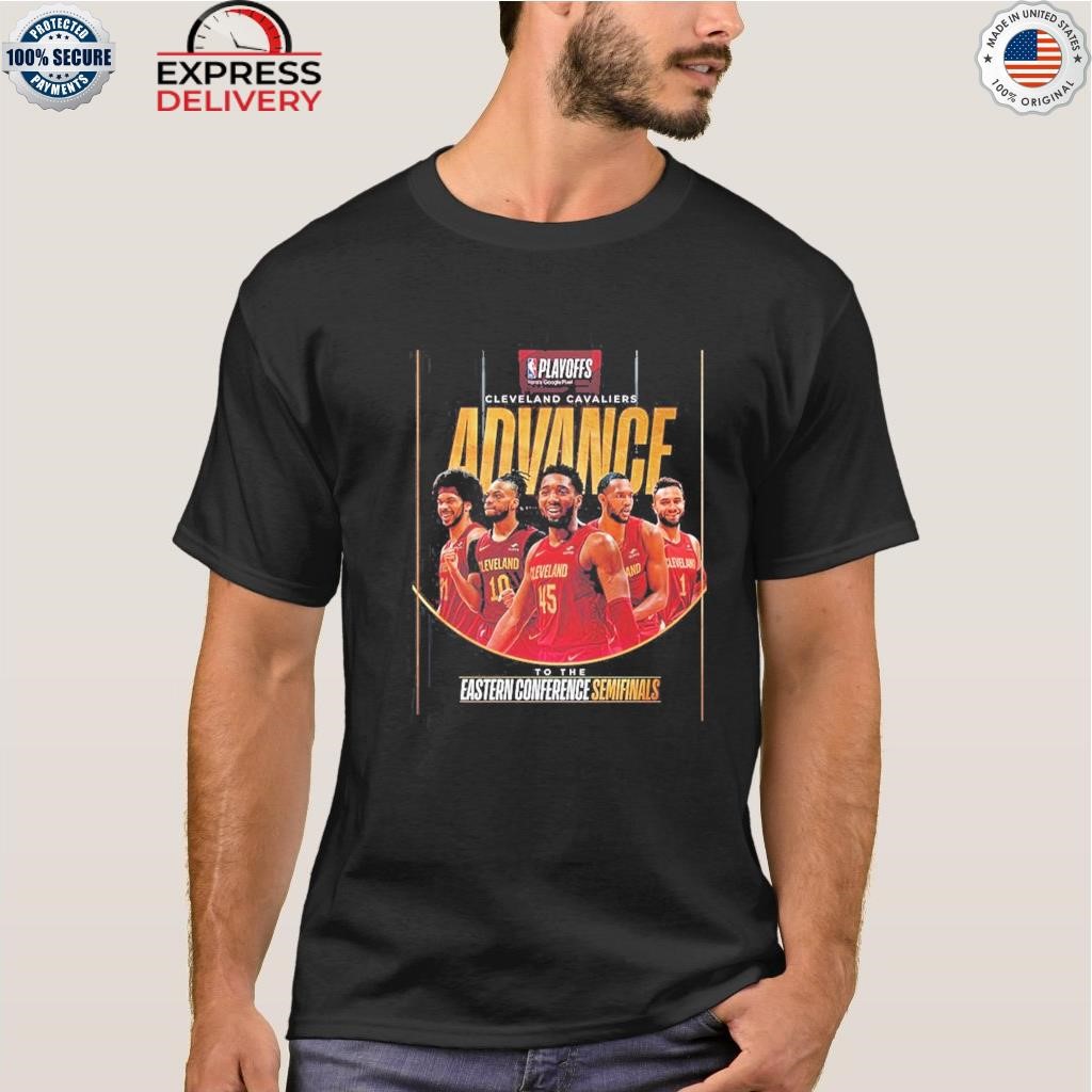 Official The Cleveland cavaliers advance to the eastern conference semifinals NBA playoffs 2024 shirt