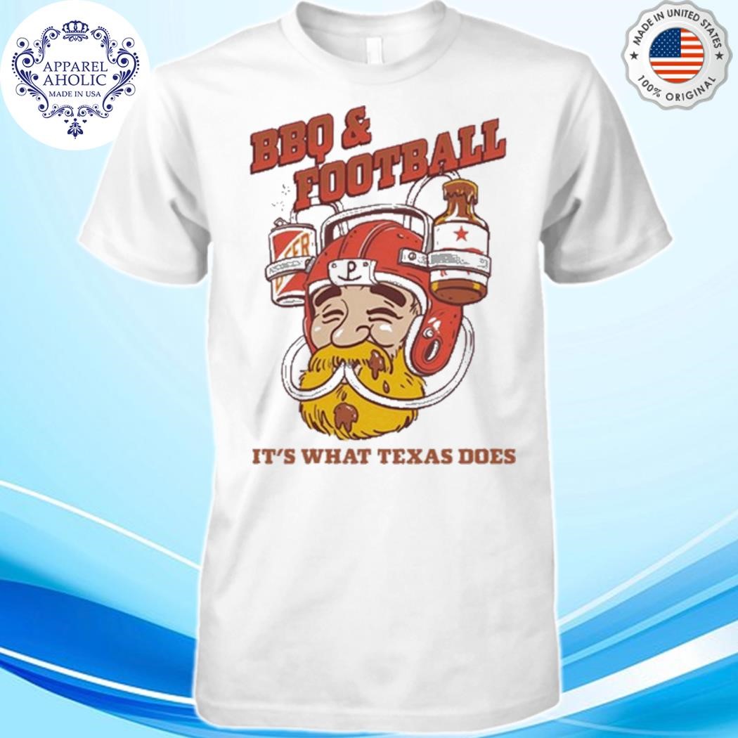 Bbq & Football It's What Texas Does Shirt