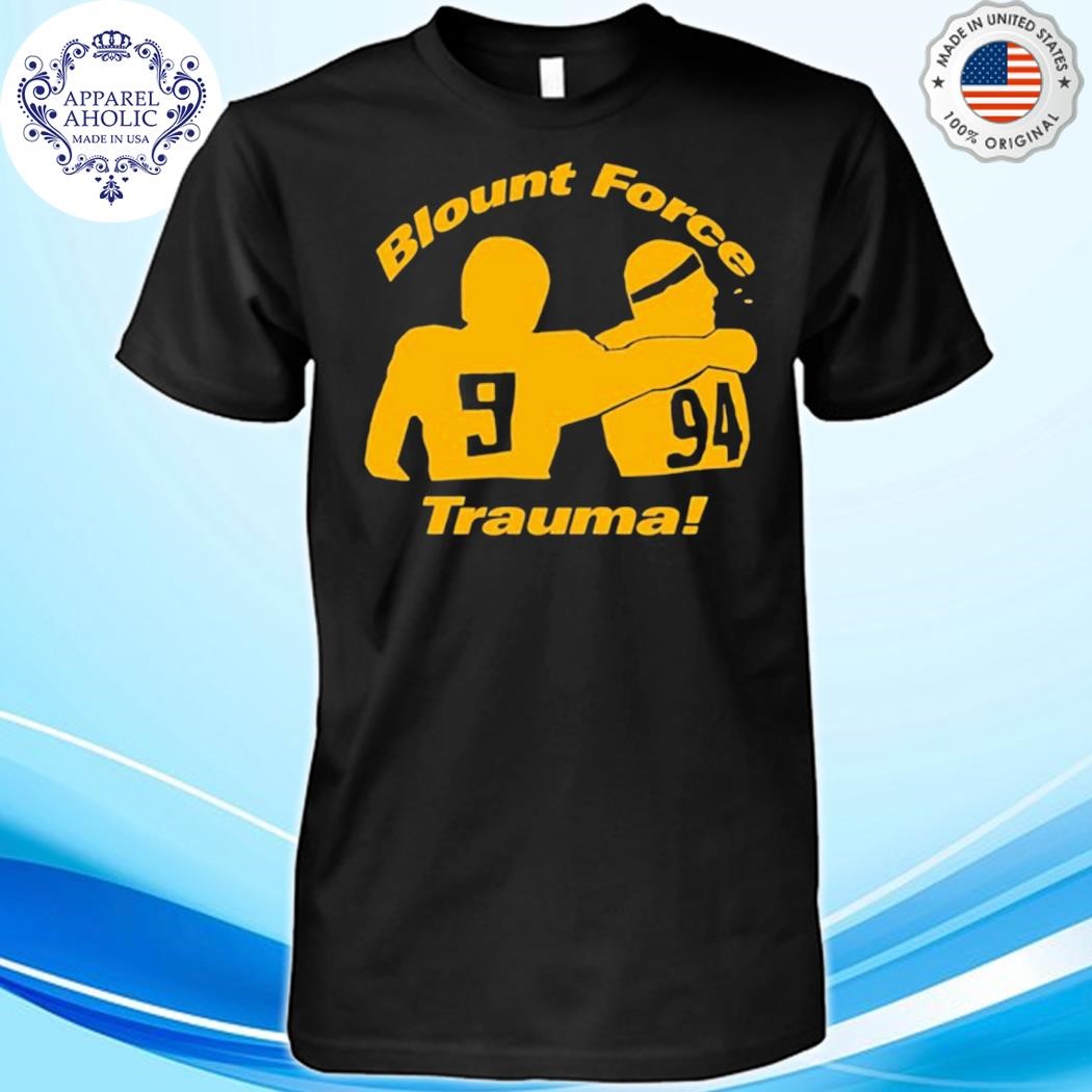 Blount Force Trauma Shirt