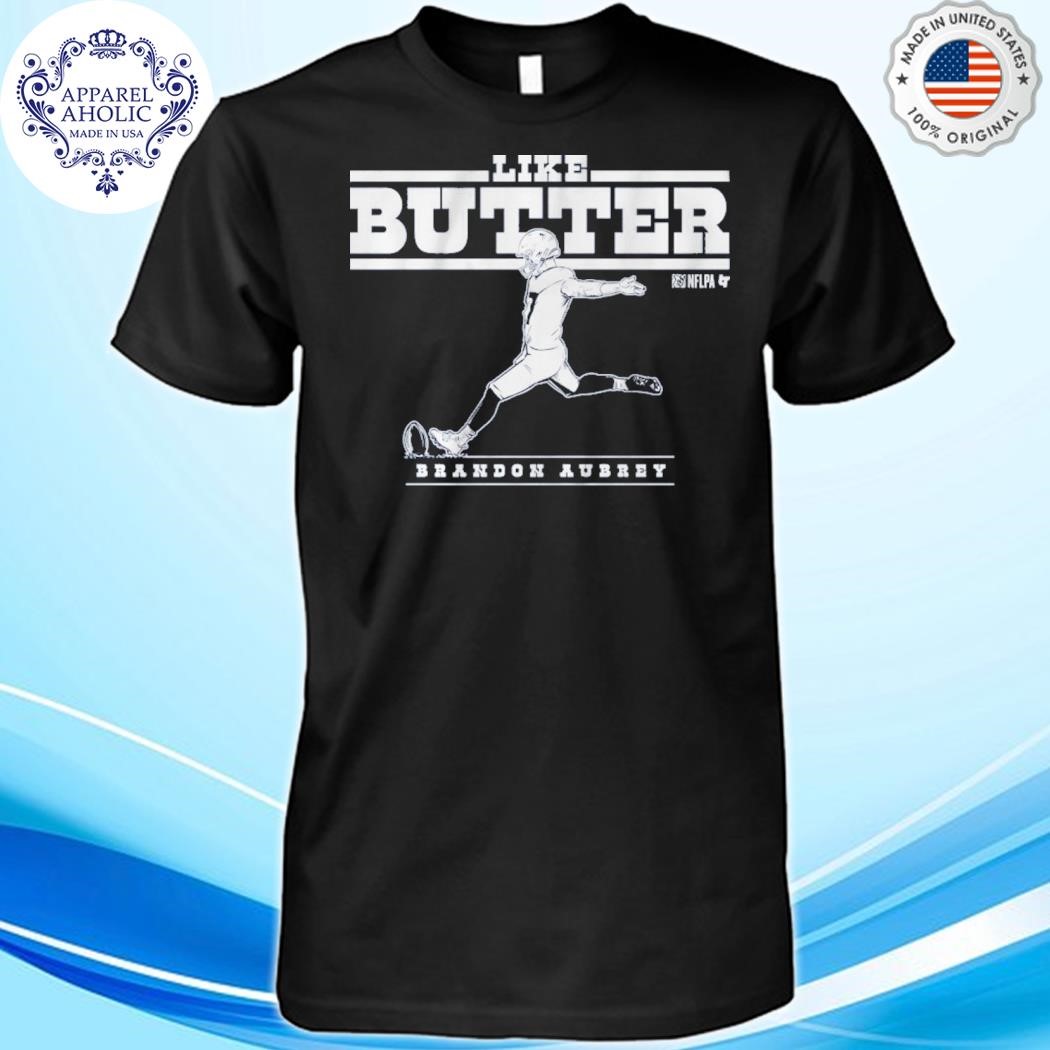 Brandon aubrey like butter shirt