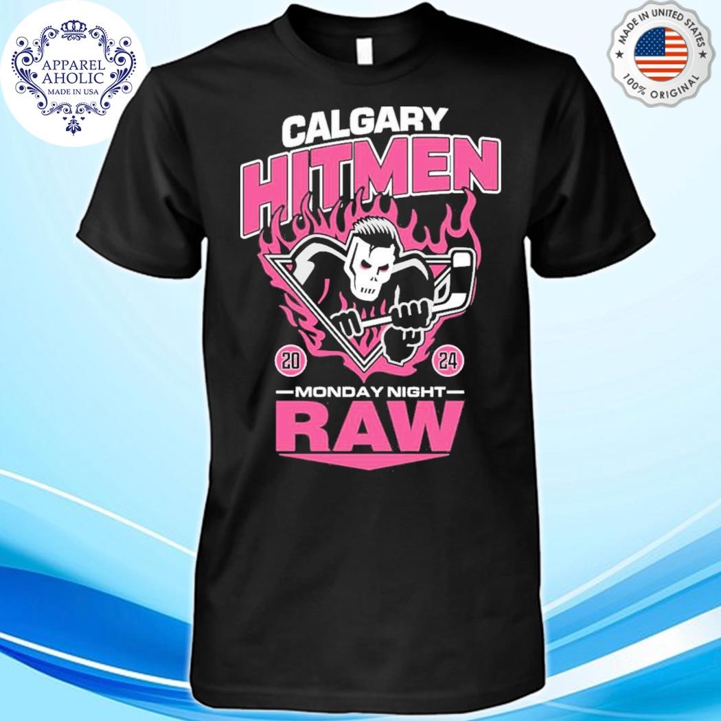 Calgary Hitmen 2024 Monday Night Raw Shirt