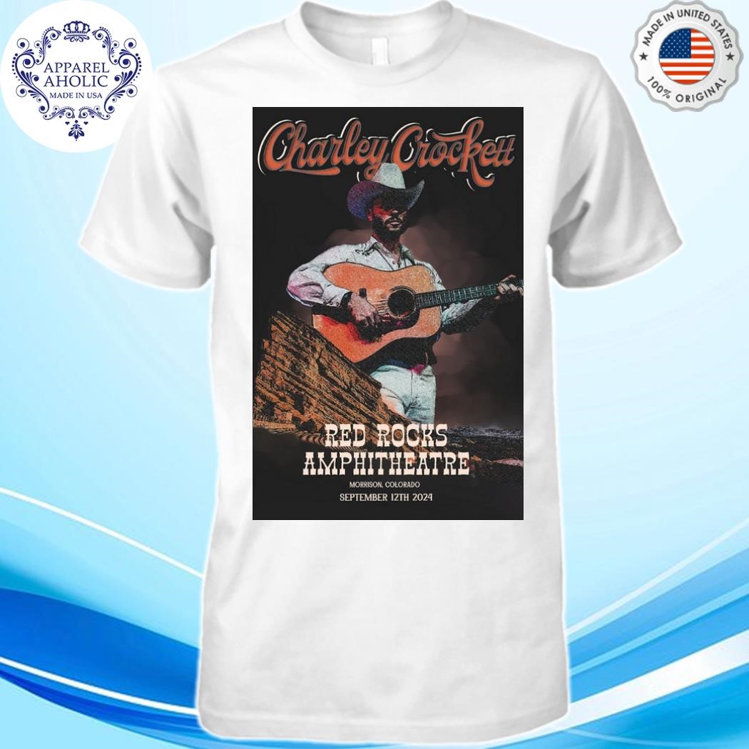 Charley Crockett Sep 12, 2024 Red Rocks Amphitheatre Poster at Morrison, CO Shirt