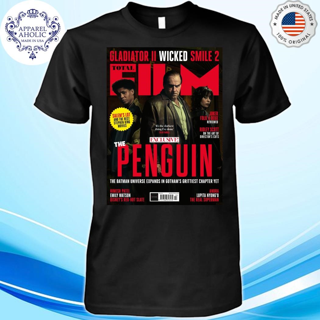 Epic Gotham City Crime Story The Penguin Is On The Cover Of The Upcoming Issue Of Total Film Magazine T-Shirt