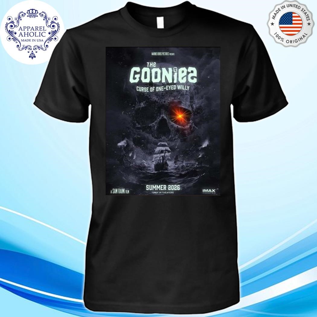 Goonies 2 Curse Of One-Eyed Willy Only In Theaters Summer 2026 Shirt