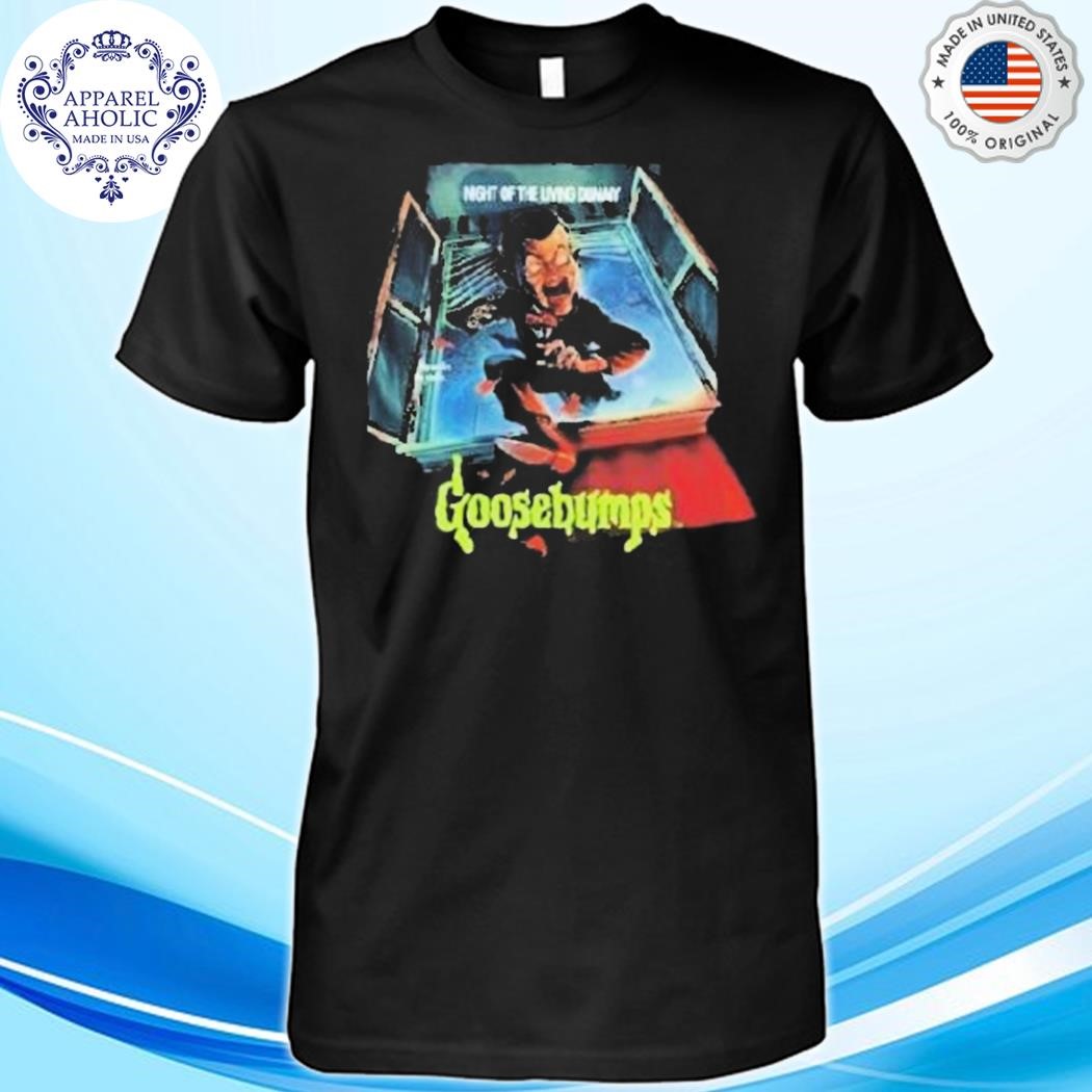 Goosebumps Slappy’s Revenge Night Of The Living Dummy He Walks He Stalks Shirt