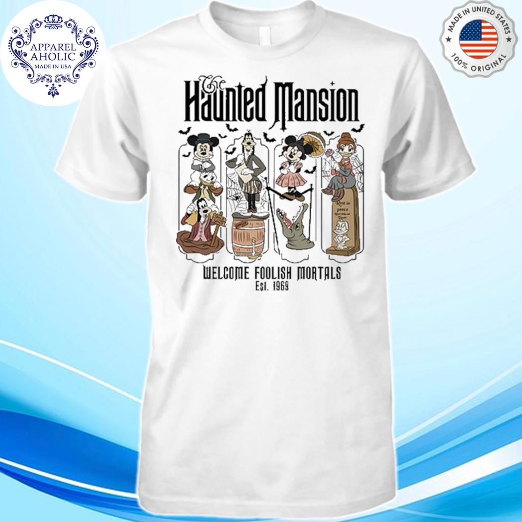 Haunted Mansion Welcome Foolish Mortals Est 1969 Shirt