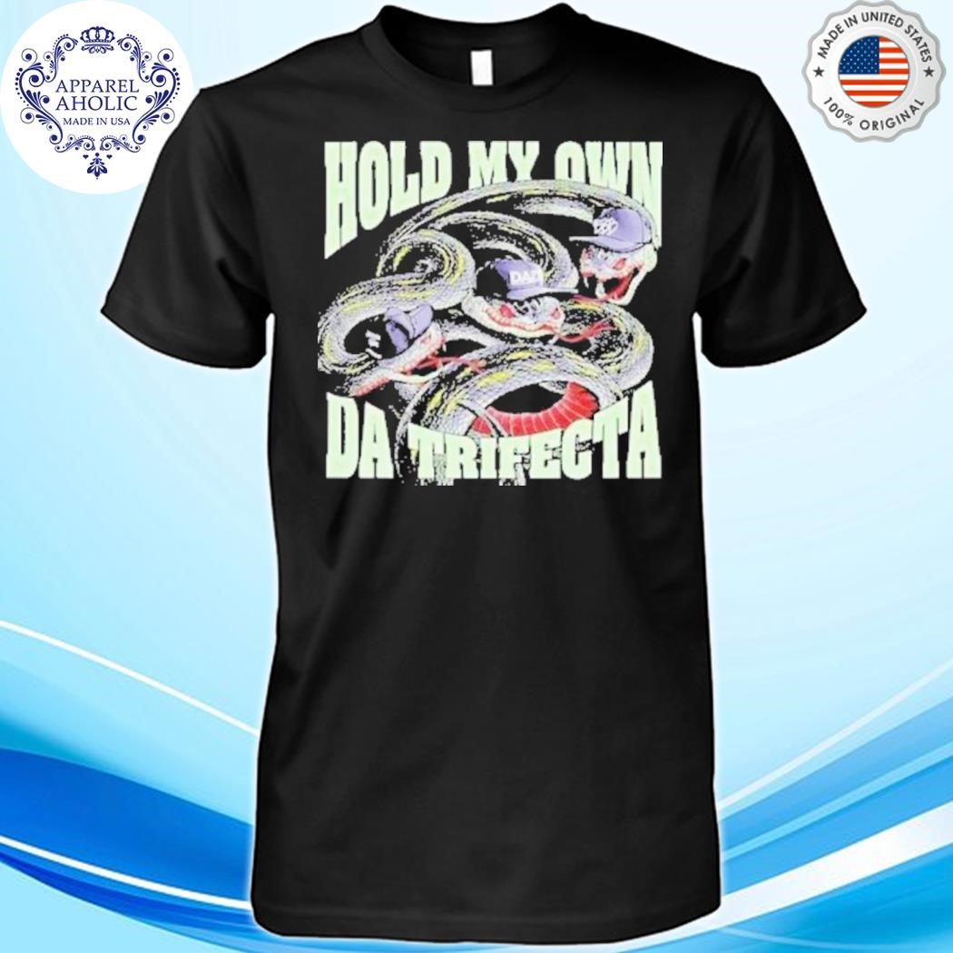 Hold My Own Da Trifecta Snake Shirt