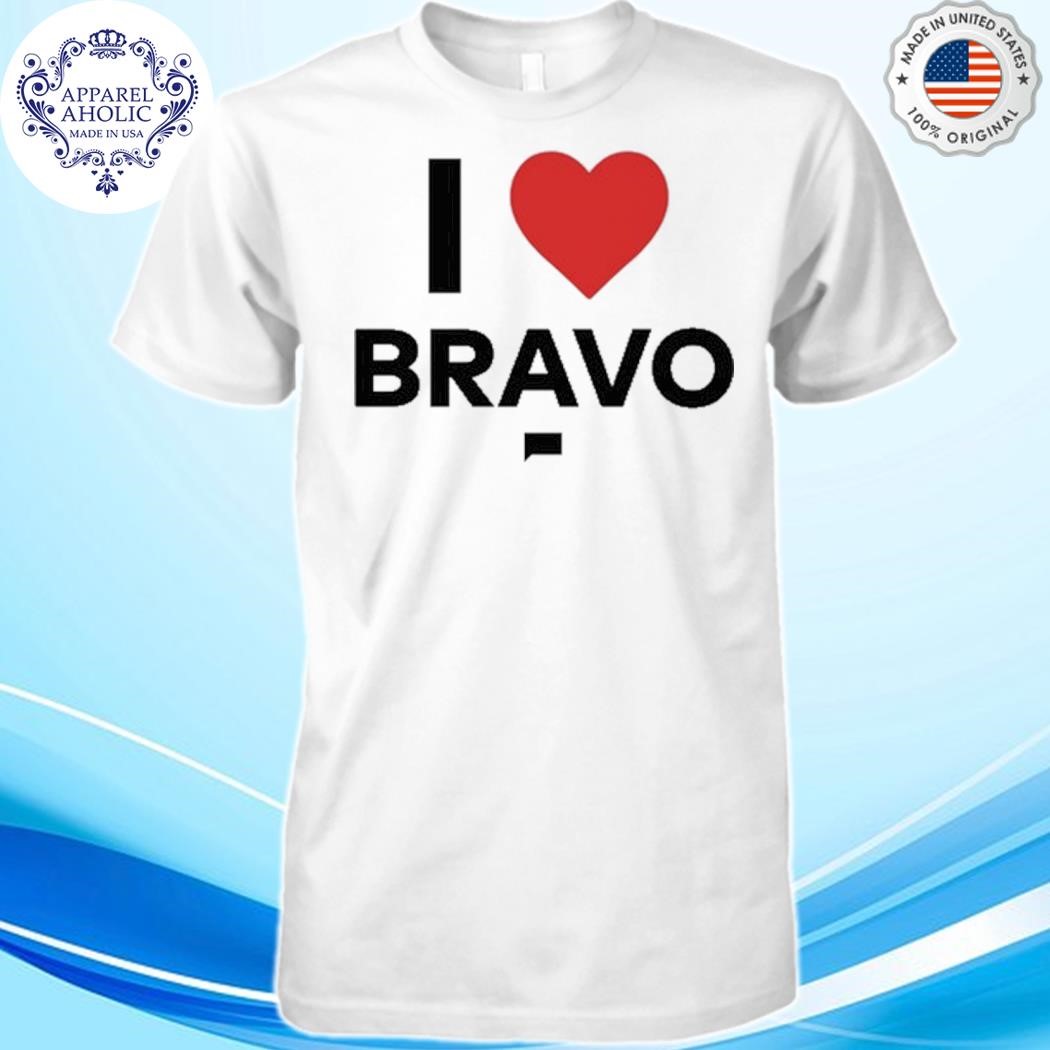 I Heart Bravo Shirt