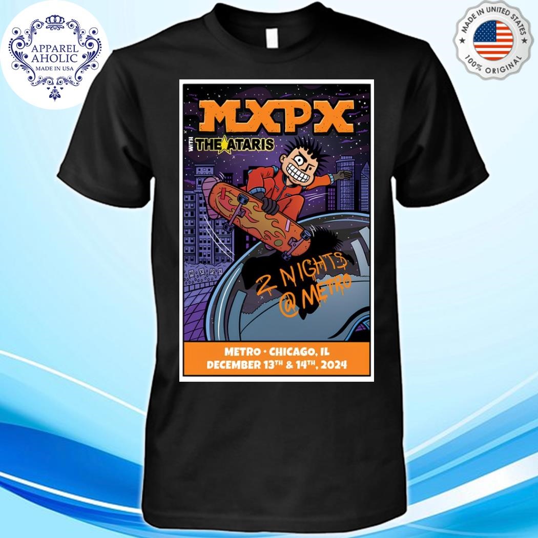 MXPX December 13-14 2024 Metro Chicago IL Poster Shirt