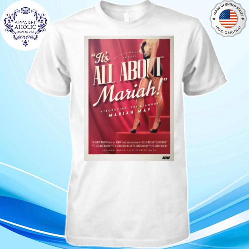 Mariah may all about mariah shirt