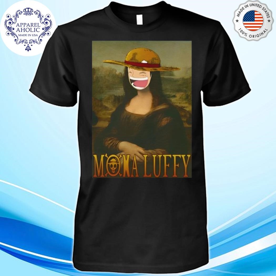 Mona Luffy Shirt