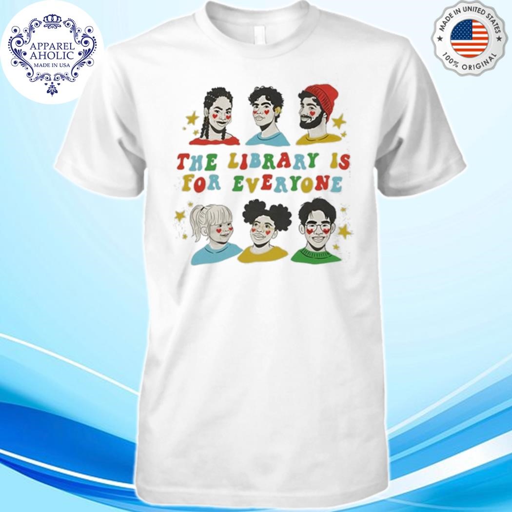 Mychal The Library Is For Everyone Shirt