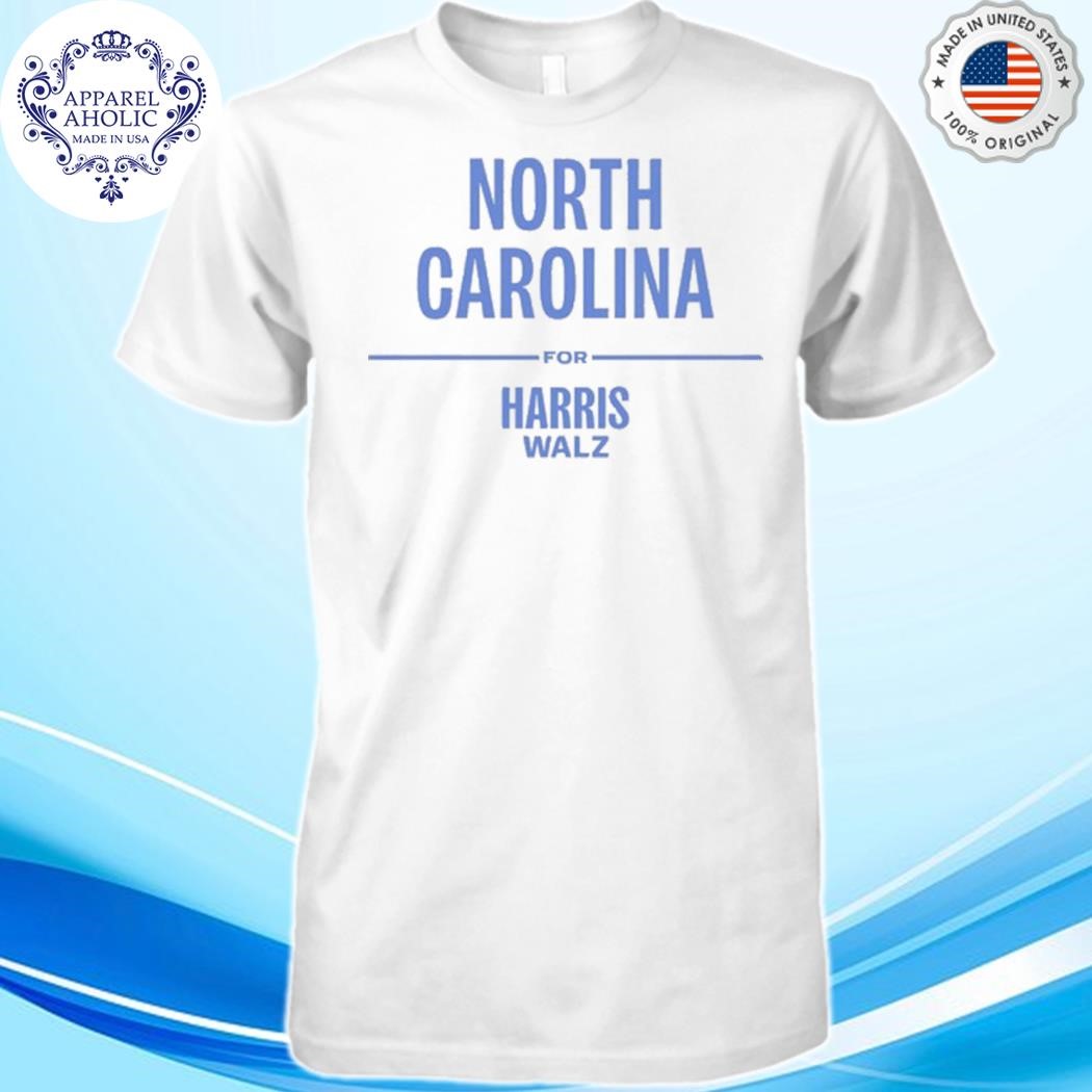 North Carolina For Harris Walz Shirt