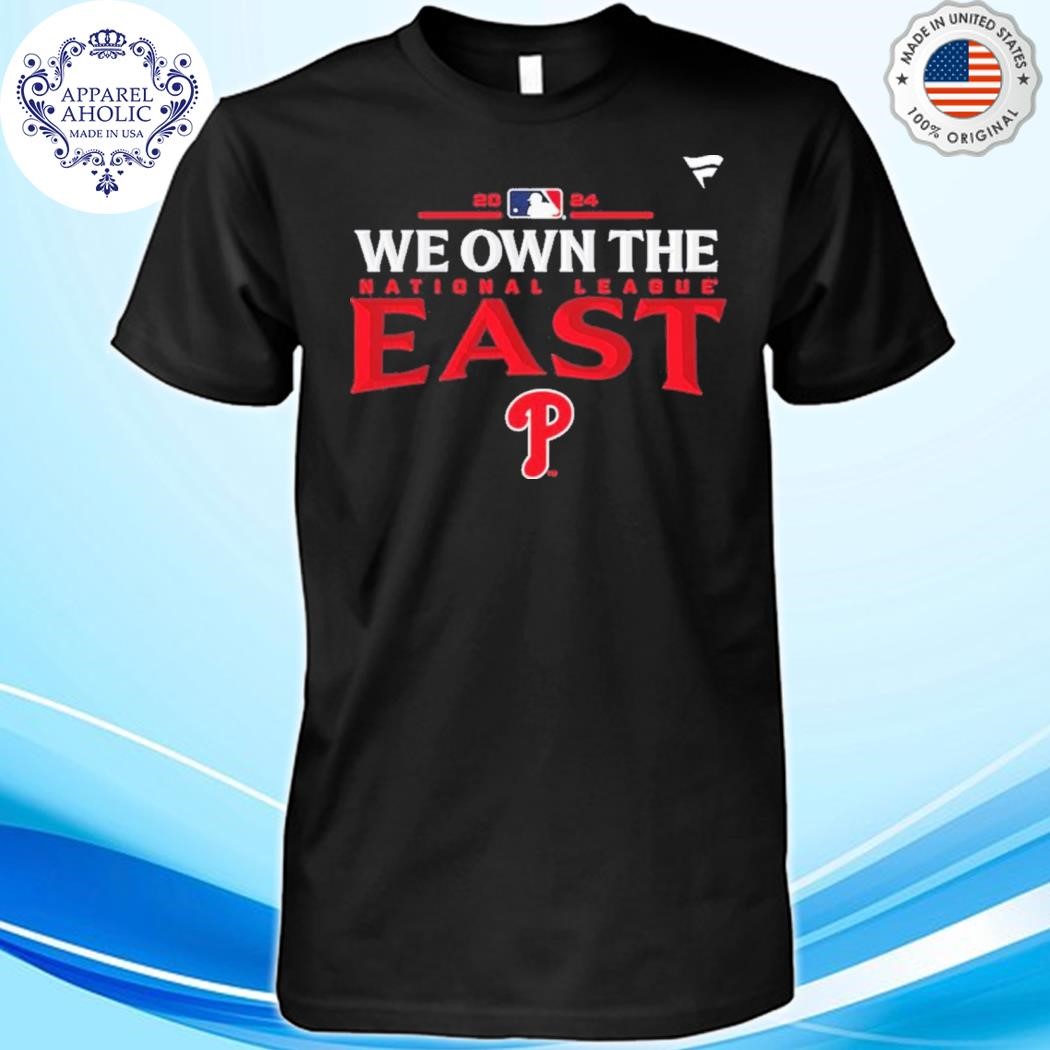 Official 2024 We Own The National League East Division Champions Philadelphia Phillies Shirt