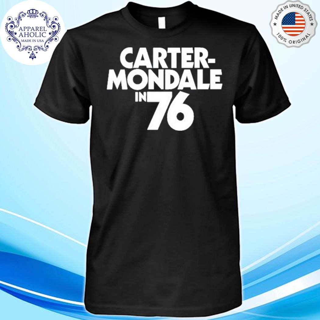 Official Carter Mondale In 76 Shirt