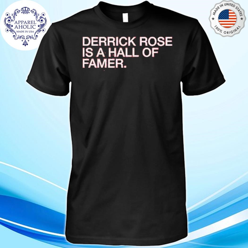 Official Derrick Rose As A Hall Of Famer Shirt