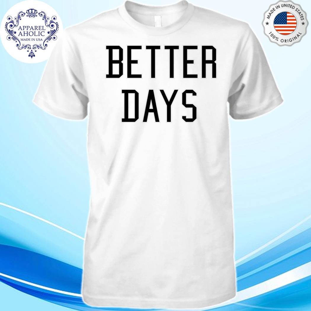 Official Paige Bueckers Better Days Shirt