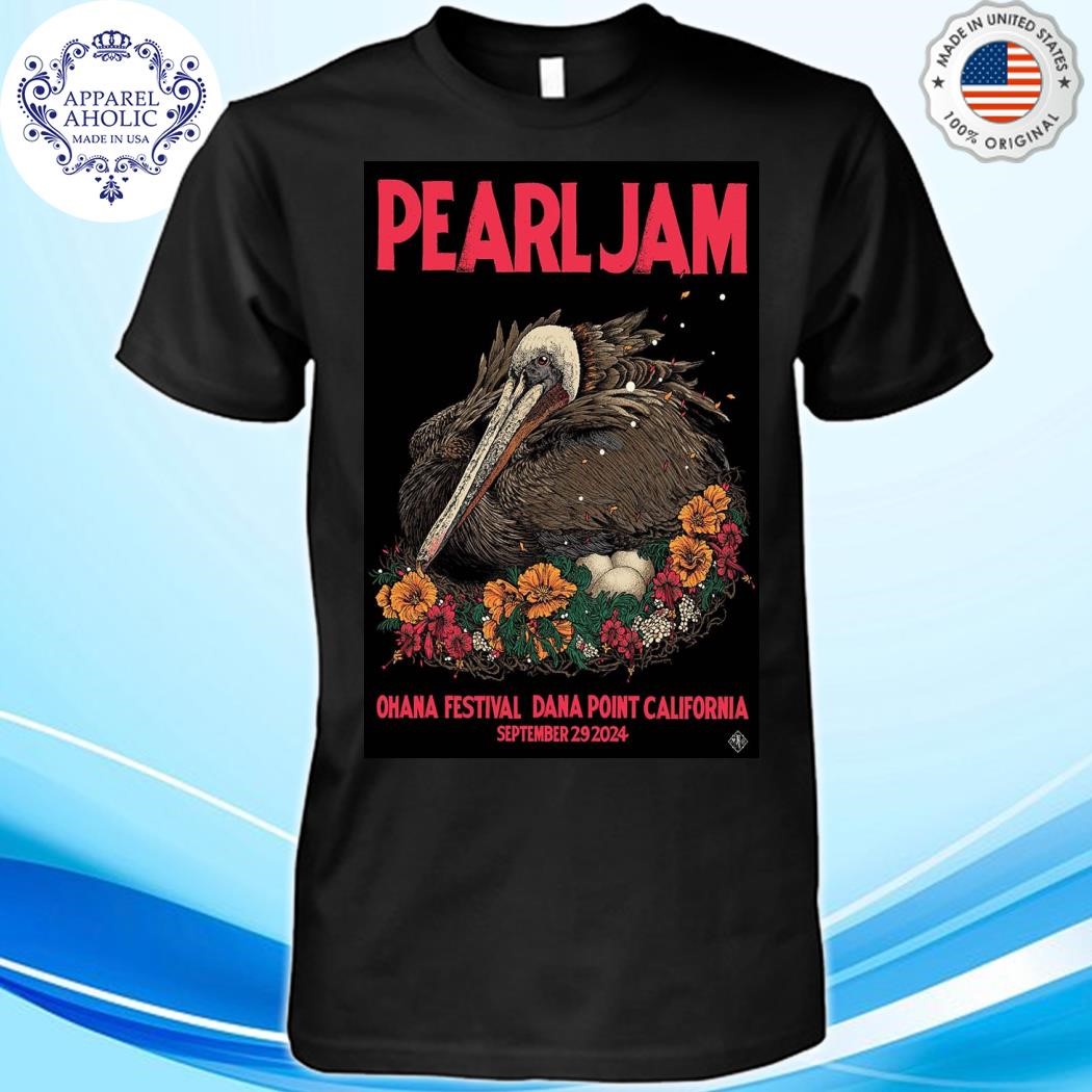 Official Pearl Jam Ohana Festival 2024 Dana Point In California At Doheny State Beach On September 29 2024 Poster Shirt