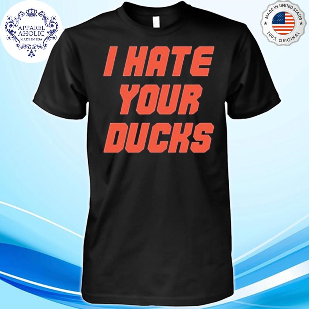 Oregon State Football I Hate Your Ducks Shirt