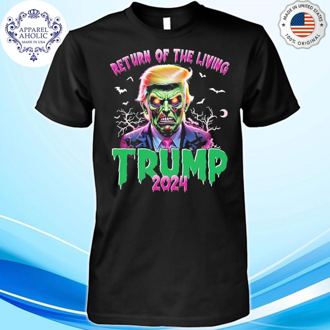 Return Of The Living Trump 2024 Halloween Shirt