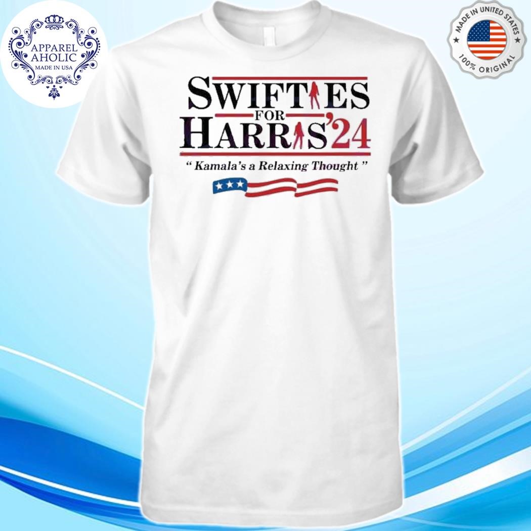 Swifties For Harris Kamalas A Relaxing Thought T-Shirt