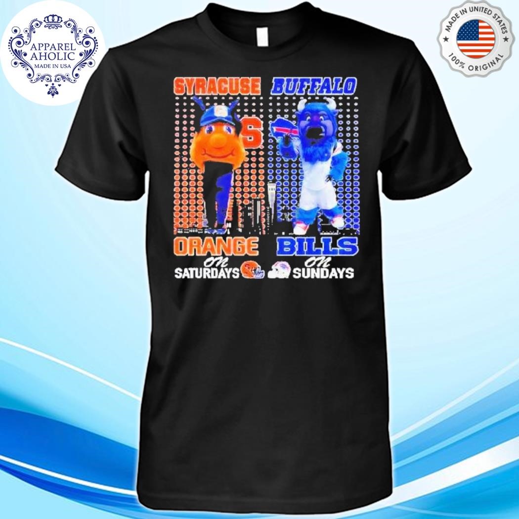 Syracuse Orange On Saturdays Otto Buffalo Bills Billy On Sundays Mascot Shirt