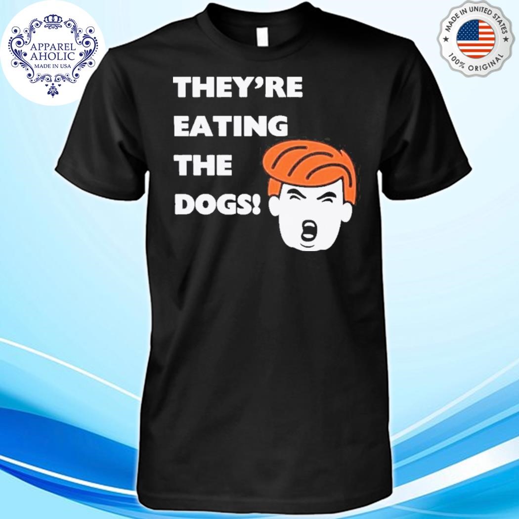 They’re Eating The Dogs Dog lovers, Kamala Harris, Presidential Debate 2024 Shirt