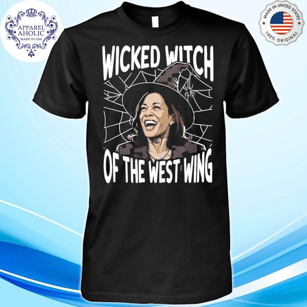 Wicked Witch Of The West Wing Kamala Harris Shirt