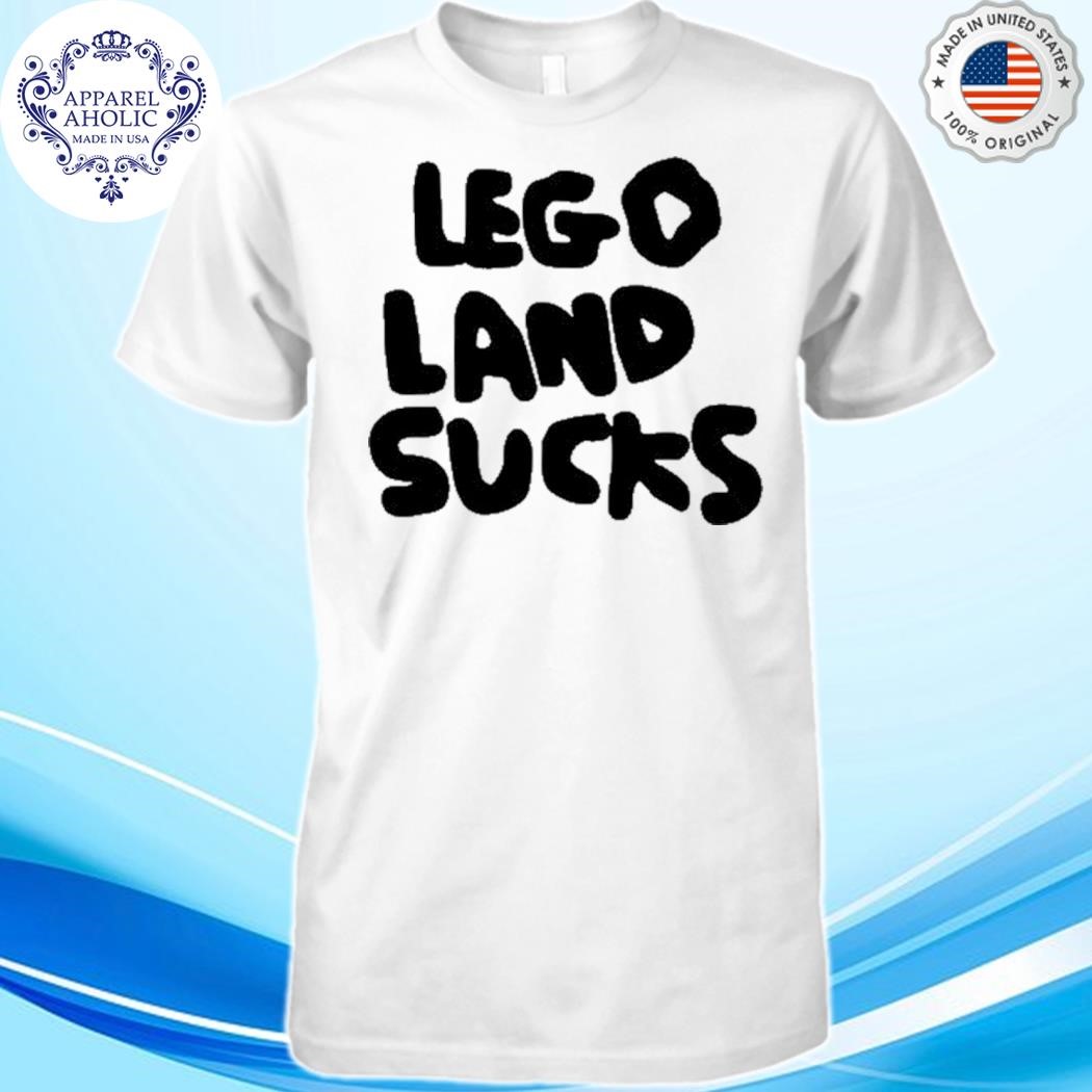 Zoe Bread Lego Land Sucks Shirt