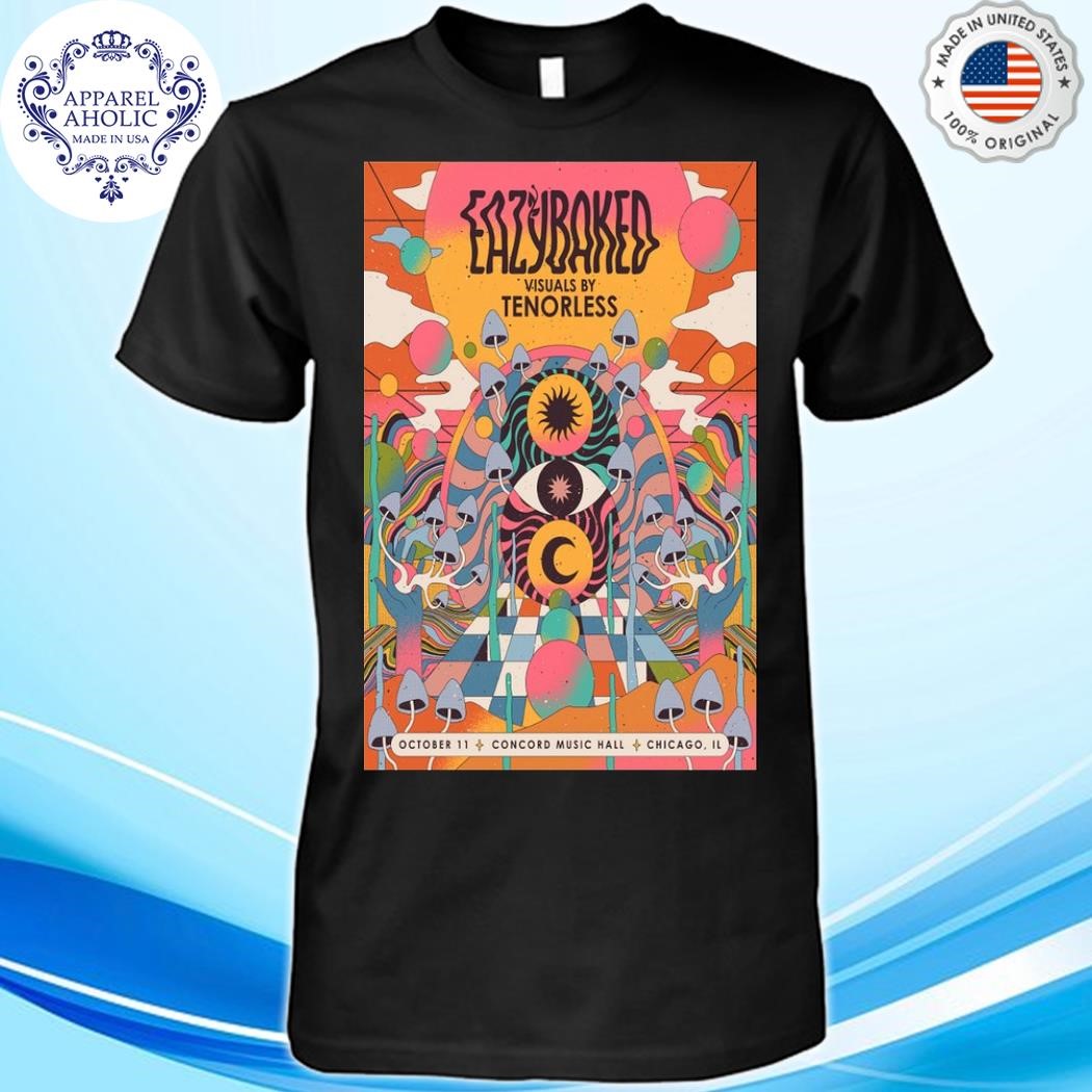 Official Eazybaked October 11, 2024 Concord Music Hall, Chicago IL Poster Shirt