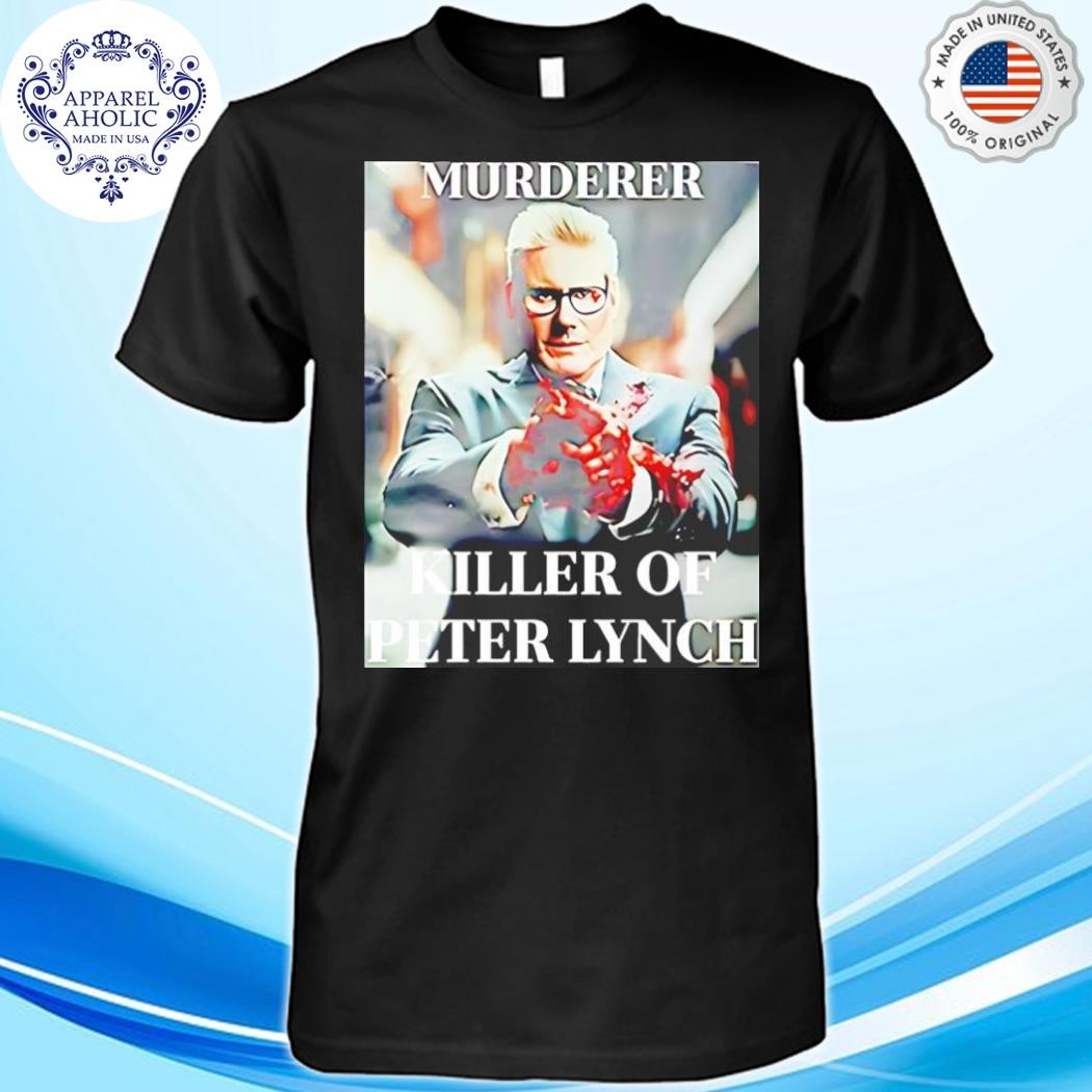 Official Murderer Killer Of Peter Lynch Shirt