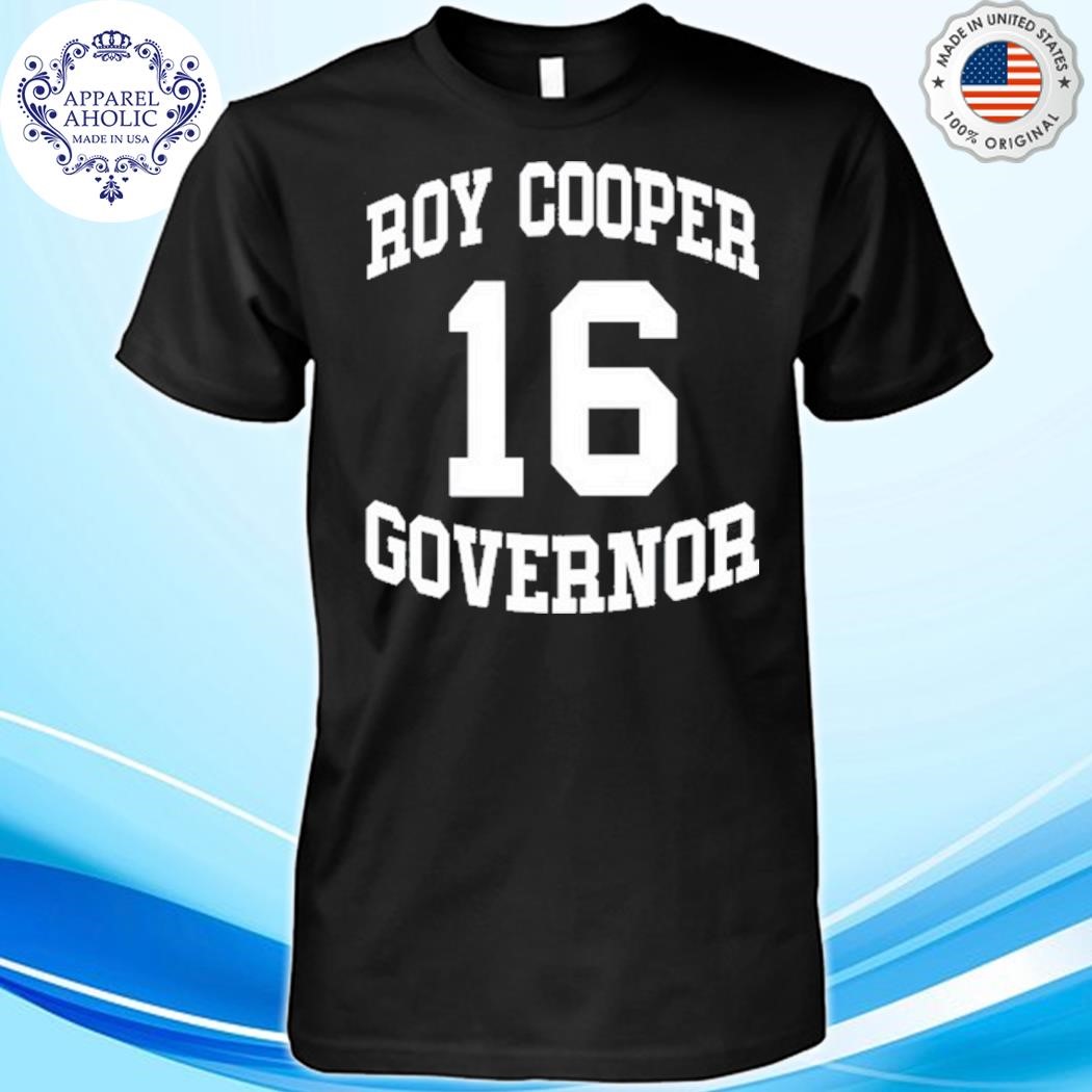 Official Roy Cooper Governor 16 Shirt