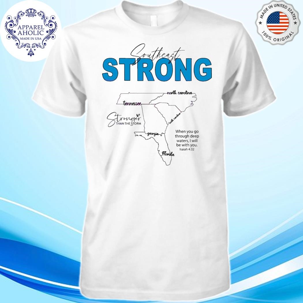 Official Southeast Strong Hurricane Helene Stronger Than Storm Shirt