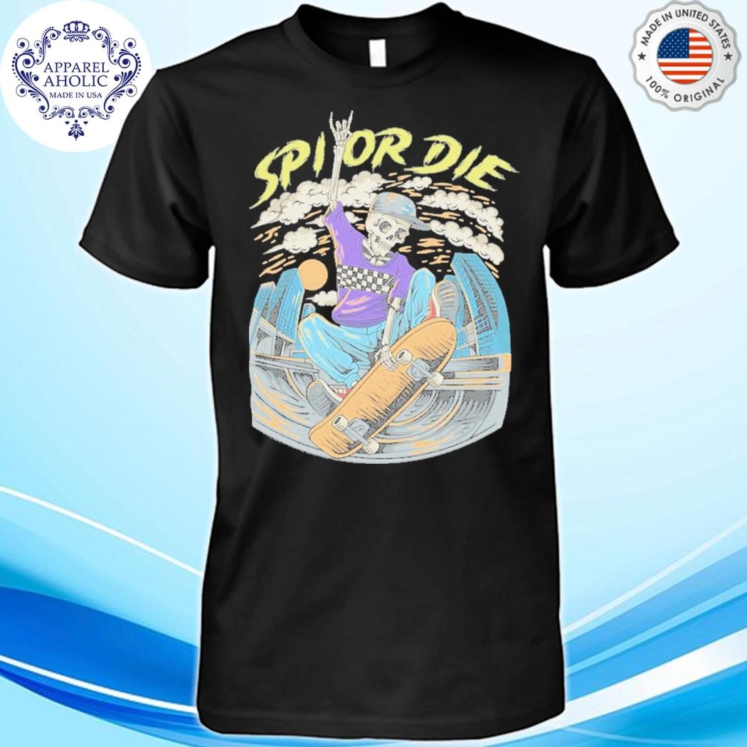 Official Spi Or Die Shirt