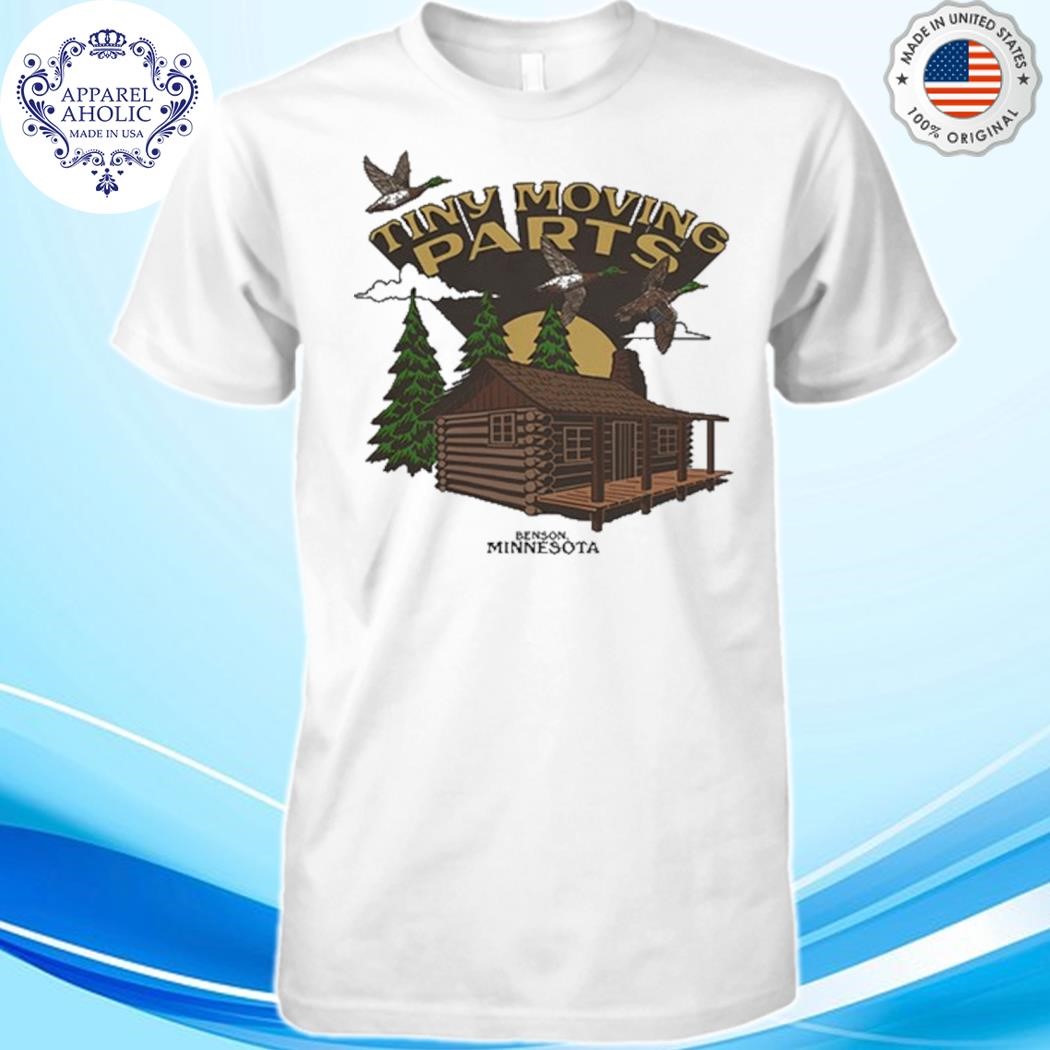 Official Tiny Moving Parts Cabin Benson Minnesota Shirt