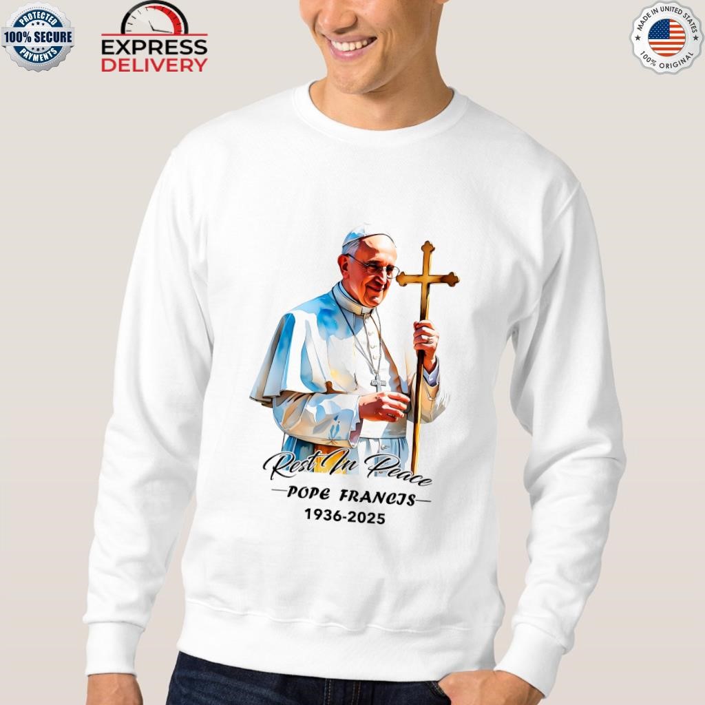 Pope Francis Catholic Tribute Clipart Rip 1936 2025 Shirt, hoodie ...