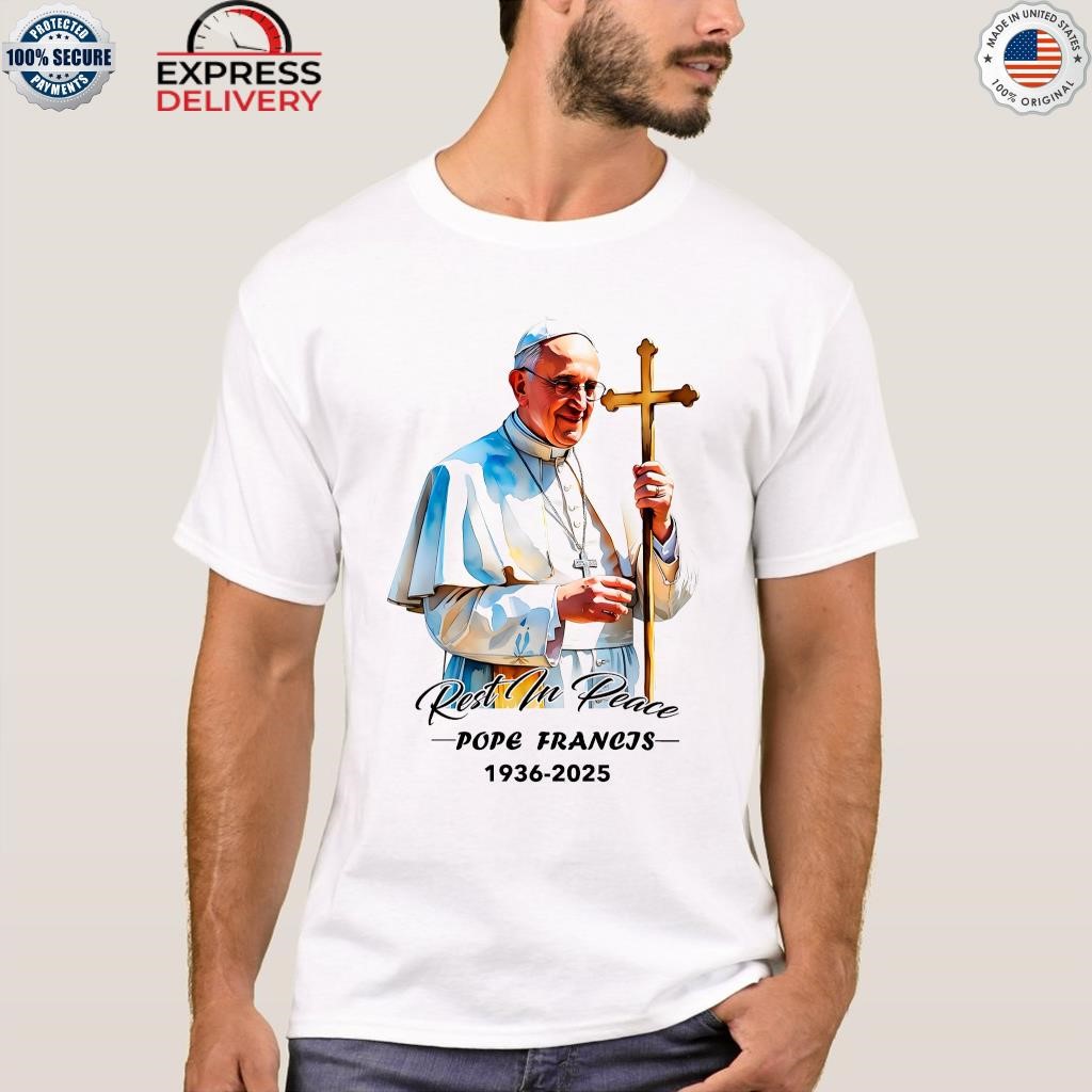 Pope Francis Catholic Tribute Clipart Rip 1936 2025 Shirt, hoodie ...